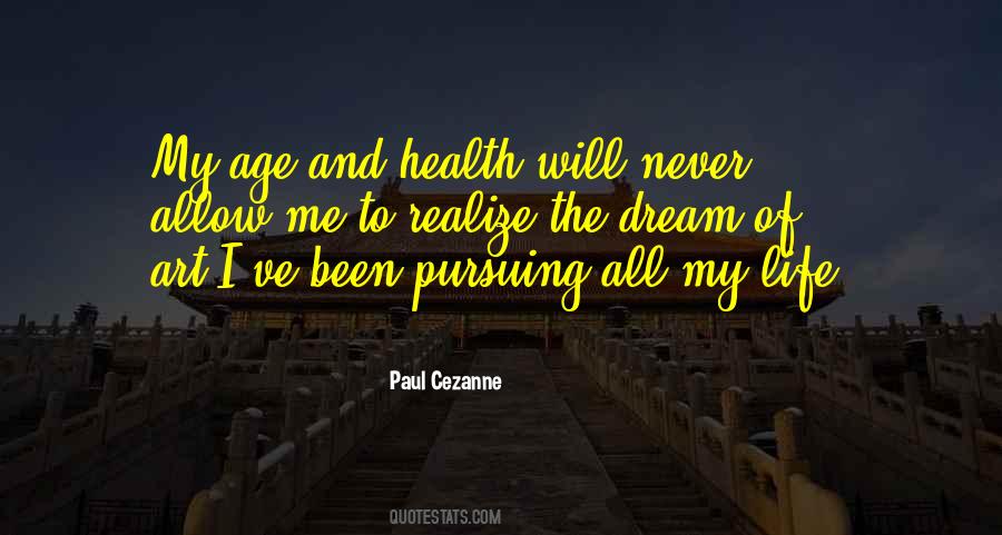 Pursuing A Dream Quotes #49554