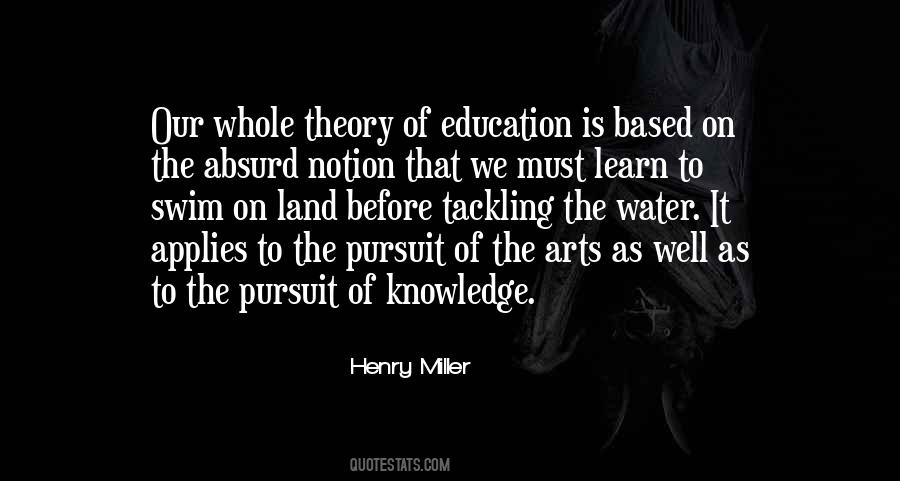 Pursuit Of Education Quotes #505070