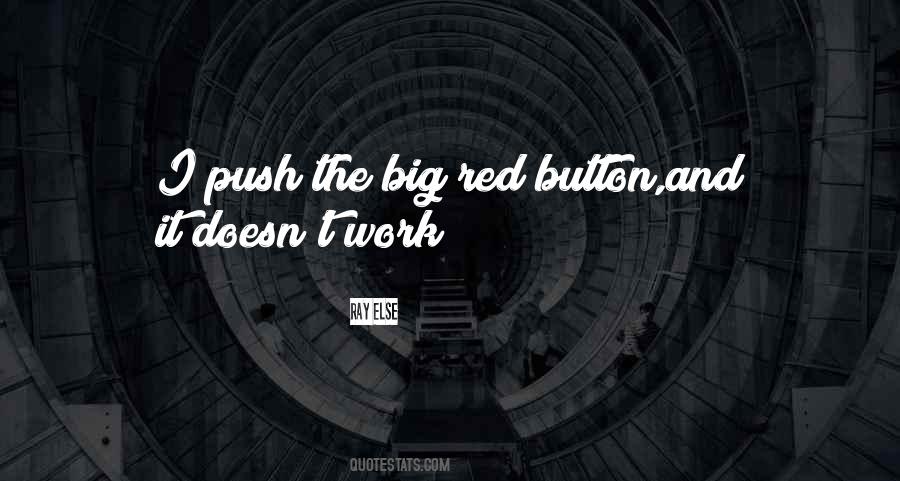 Push Button Quotes #1735065