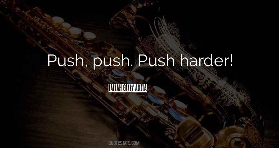 Push Harder Quotes #104786