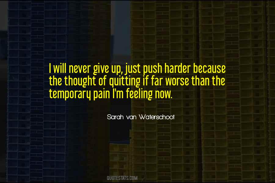 Push Harder Quotes #383937