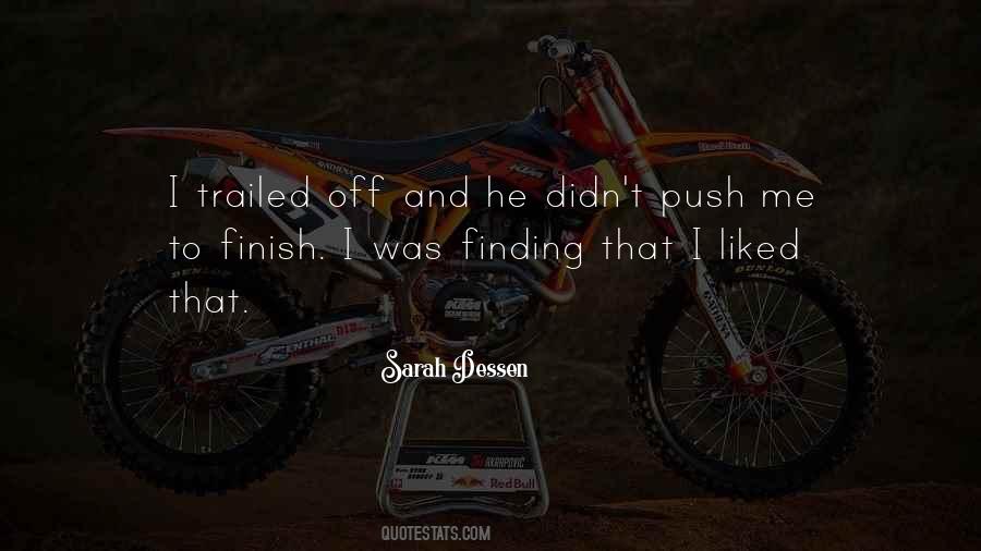 Push Me Too Far Quotes #11603
