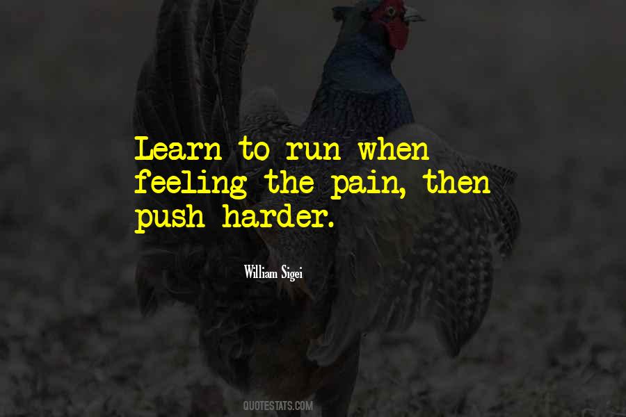 Push Yourself Harder Quotes #1125494