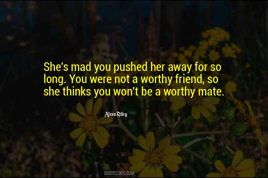 Pushed Her Away Quotes #1496676