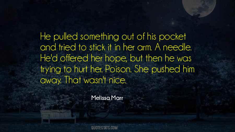 Pushed Her Away Quotes #400974