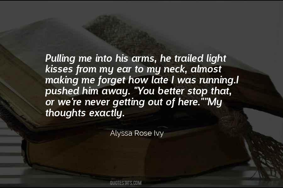 Pushed You Away Quotes #1269504