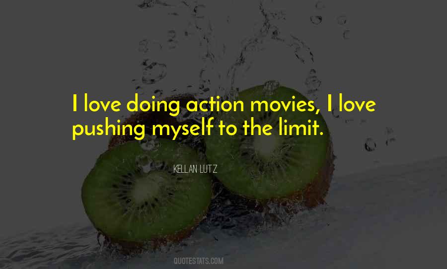 Pushing The Limits Quotes #295050