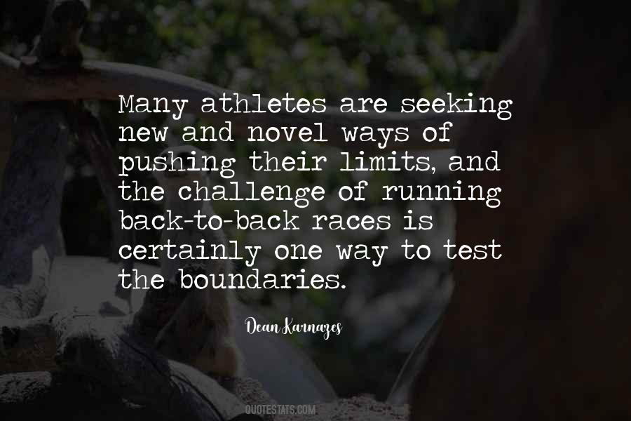 Pushing The Limits Quotes #459325