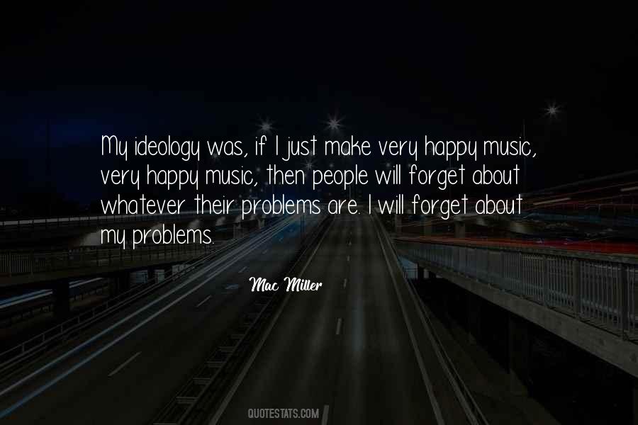 Quotes About Mac Miller #1463173