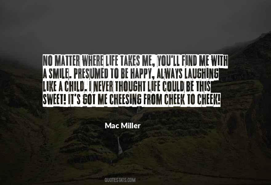 Quotes About Mac Miller #538759