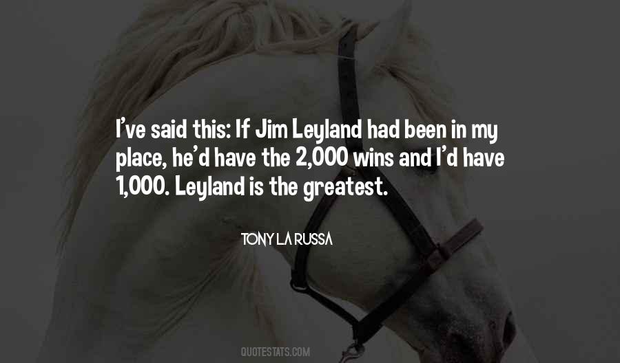 Quotes About Jim Leyland #222724