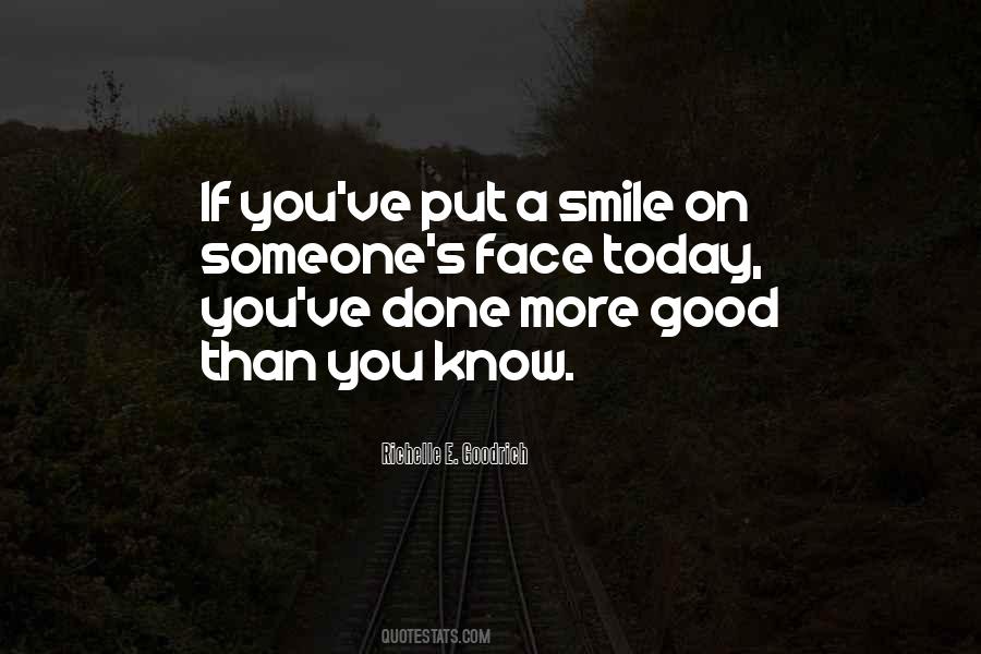 Put A Smile On My Face Quotes #1320971