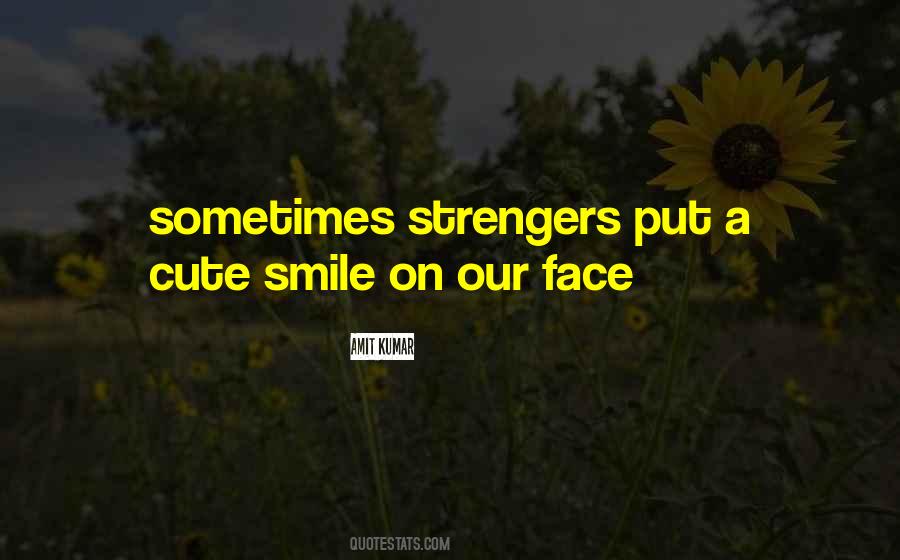 Put A Smile On My Face Quotes #66458