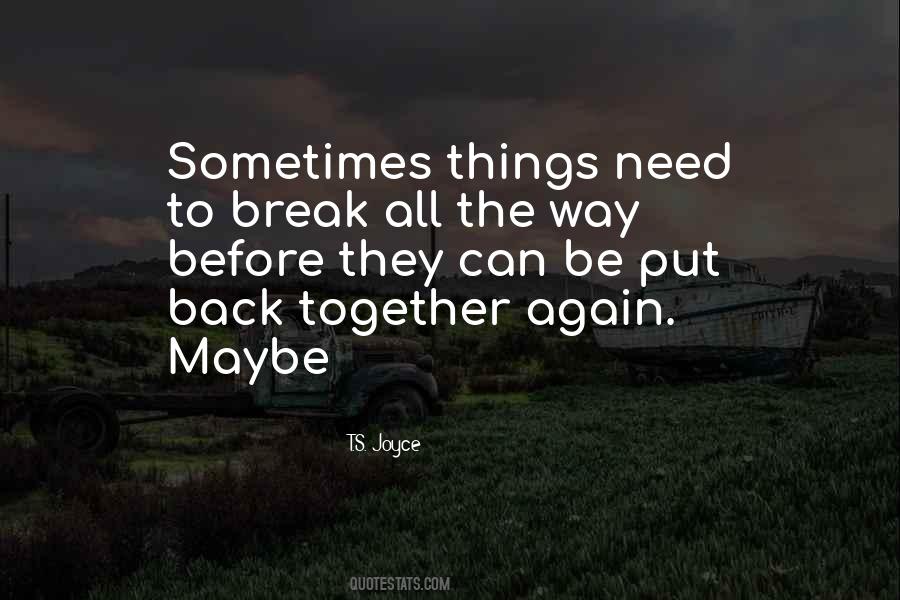 Put Back Together Quotes #181748