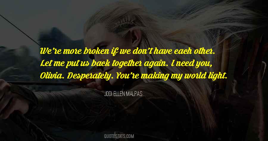 Put Me Back Together Quotes #1017652