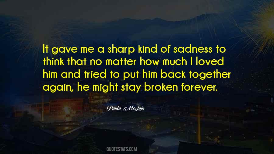 Put Me Back Together Quotes #1048436
