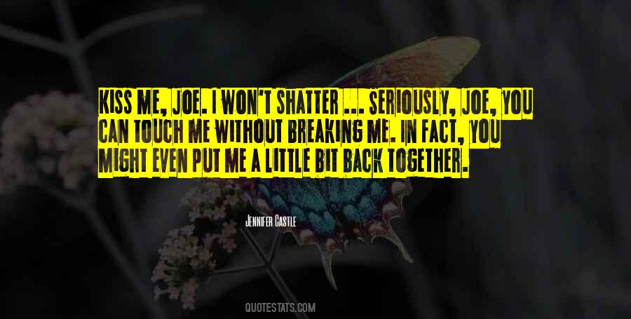 Put Me Back Together Quotes #242134