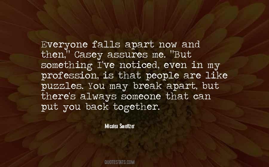 Top 51 Put Me Back Together Quotes: Famous Quotes & Sayings About Put Me  Back Together