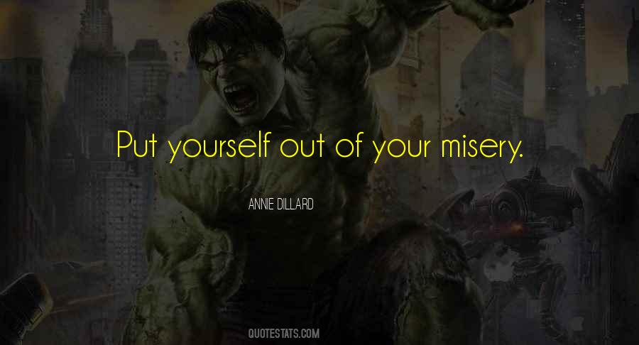 Put Out Of Misery Quotes #73318