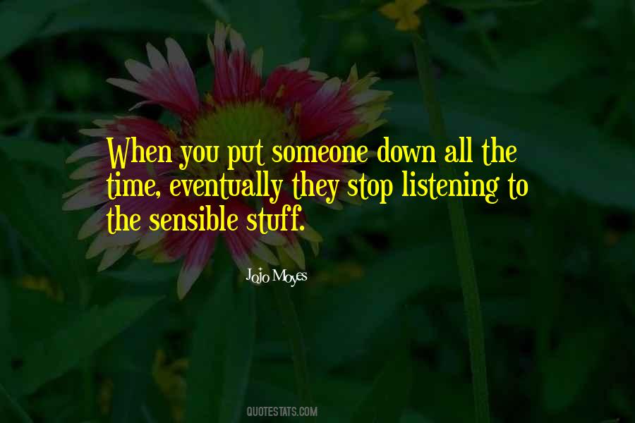 Put Someone Down Quotes #705971