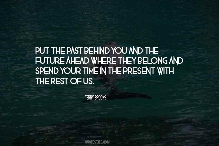 Put The Past Behind Us Quotes #1090224