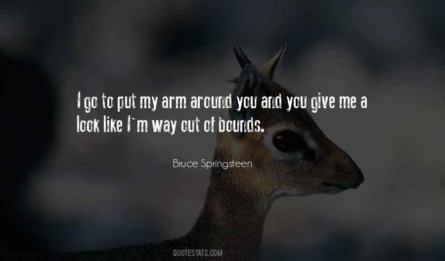 Put Your Arms Around Me Quotes #946718