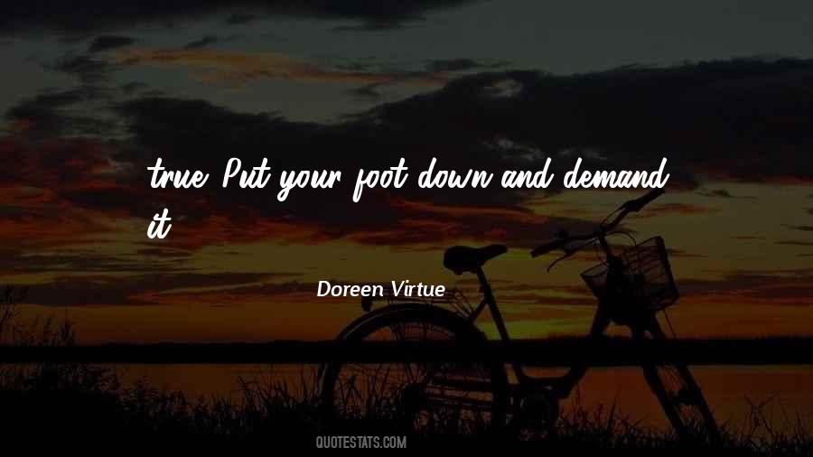 Put Your Foot Down Quotes #1767028