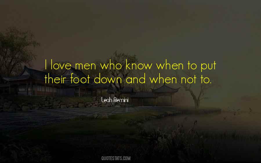 Put Your Foot Down Quotes #490421