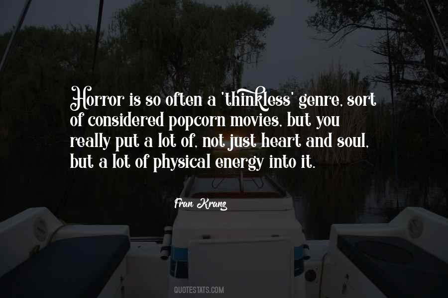 Put Your Heart And Soul Quotes #187614