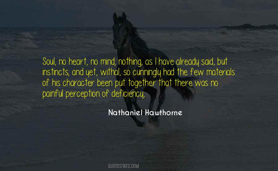 Put Your Heart And Soul Quotes #777179