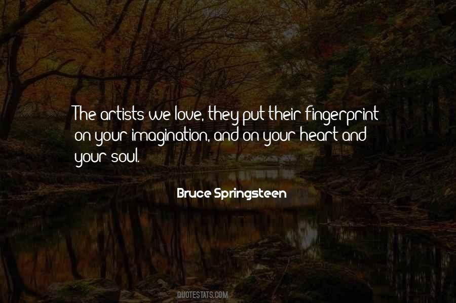 Put Your Heart And Soul Quotes #806244