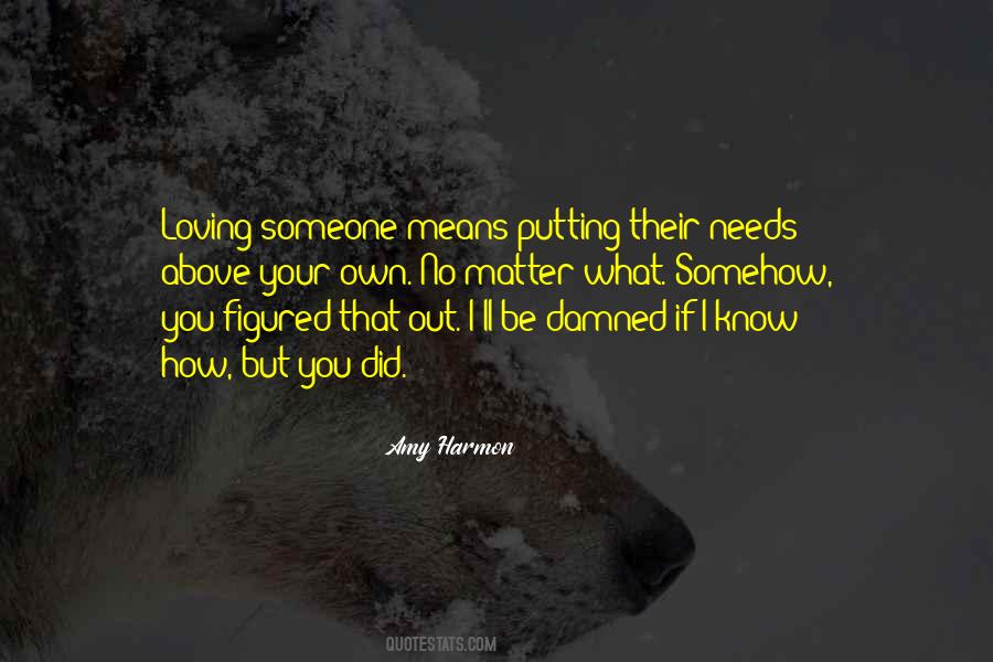 Putting Yourself Above Others Quotes #978874