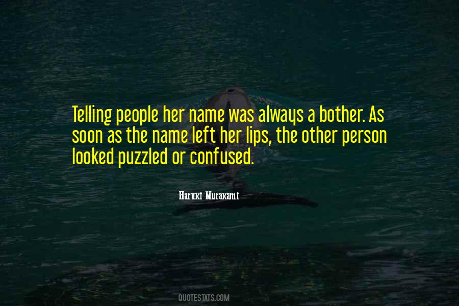 Puzzled And Confused Quotes #699437