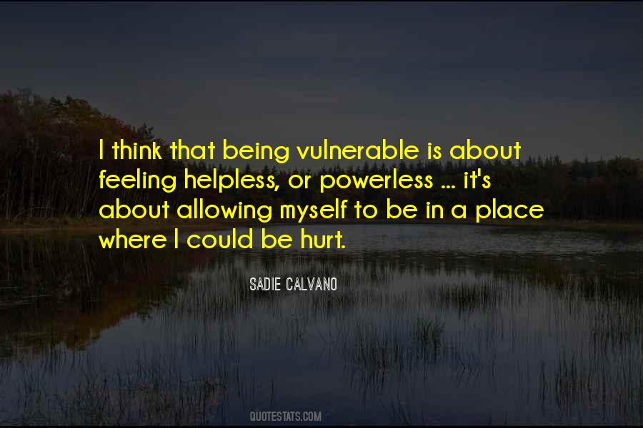 Quotes About Allowing Yourself To Be Vulnerable #981762