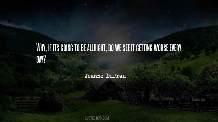 Quotes About Allright #1533966