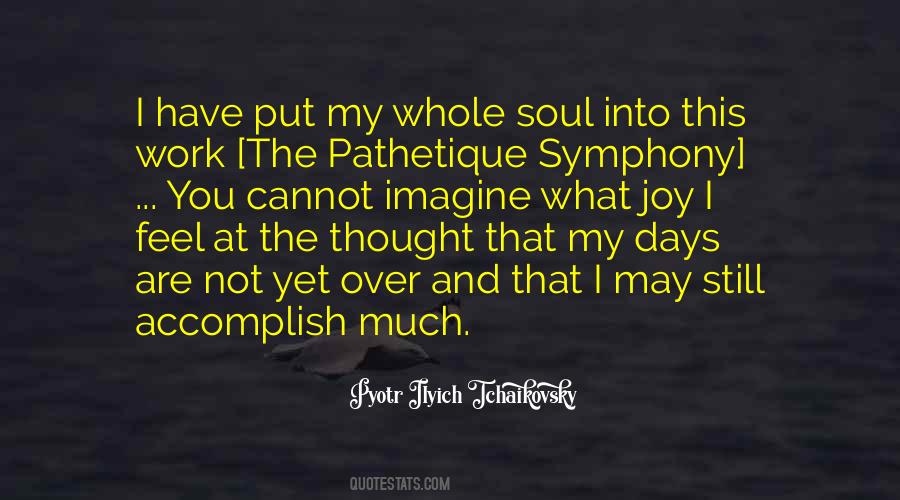 Pyotr Tchaikovsky Quotes #1638144