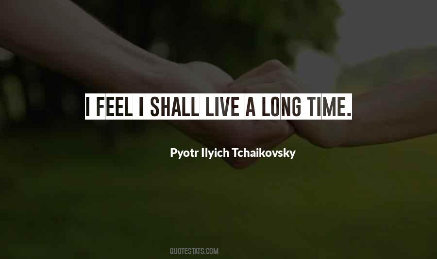 Pyotr Tchaikovsky Quotes #631271