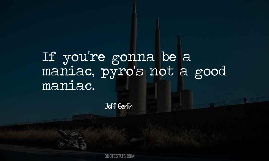 Pyro Quotes #1068469