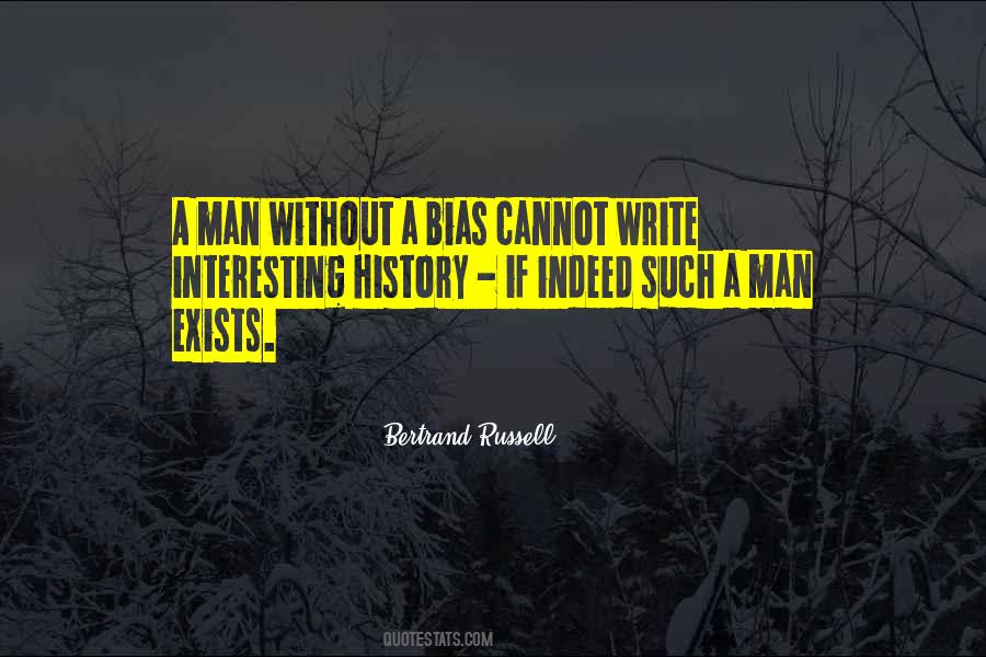 Quotes About Bias In History #567973