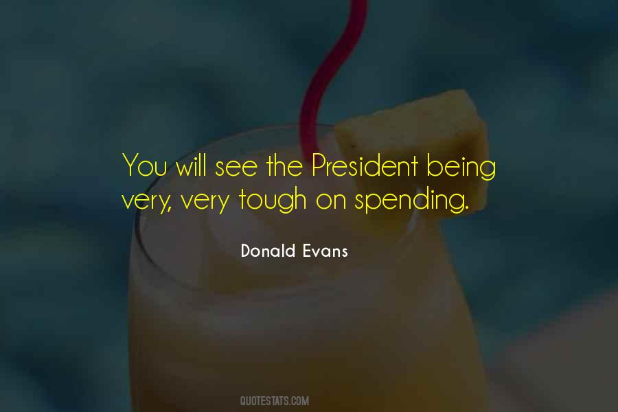 Quotes About Being President #126775