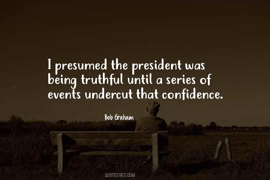 Quotes About Being President #30906