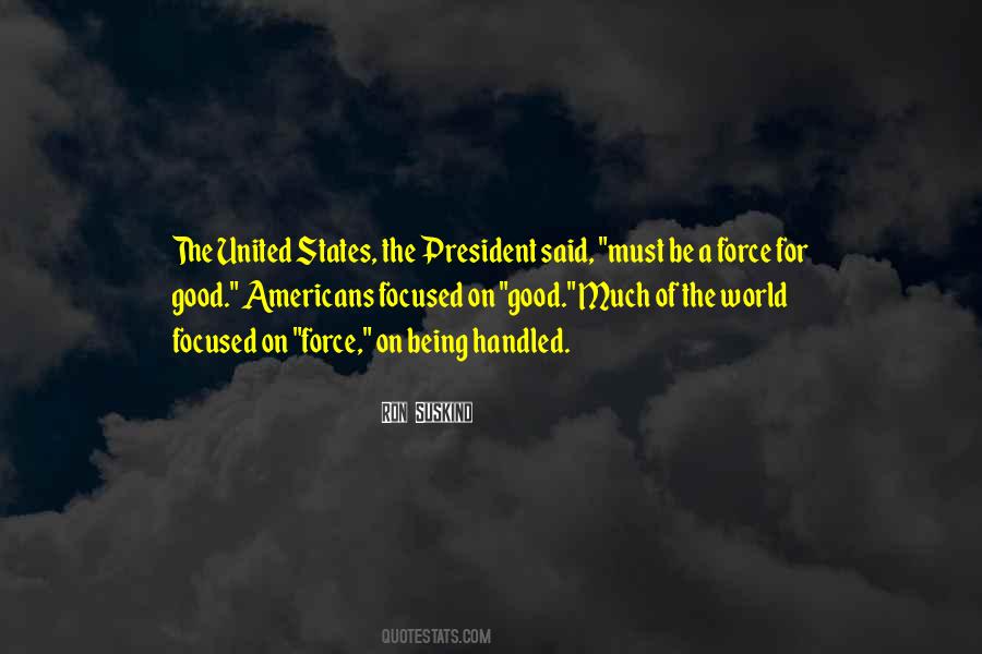 Quotes About Being President #59731