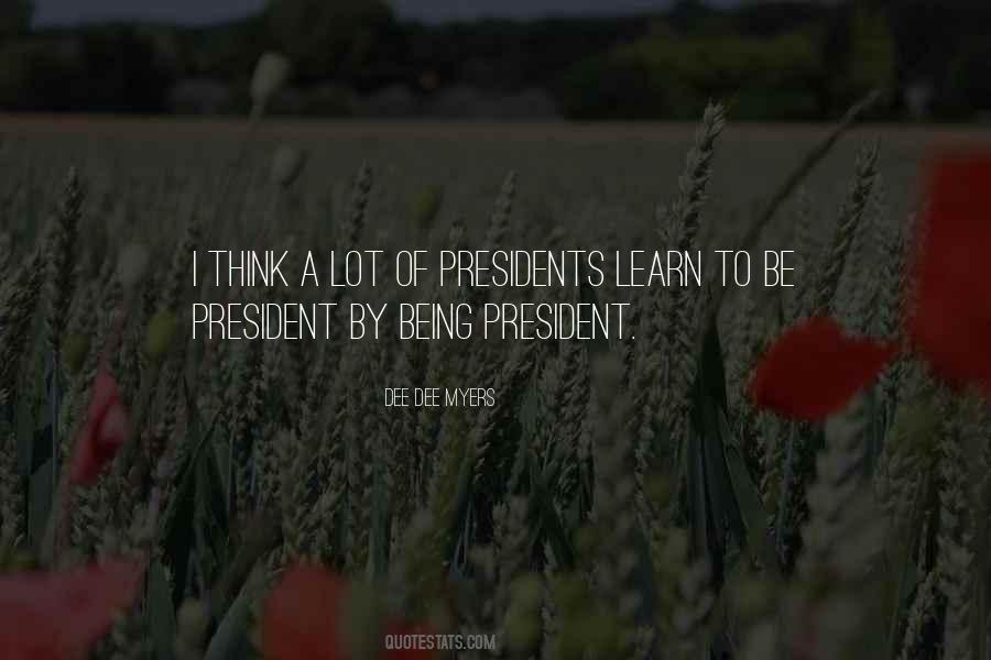 Quotes About Being President #696262