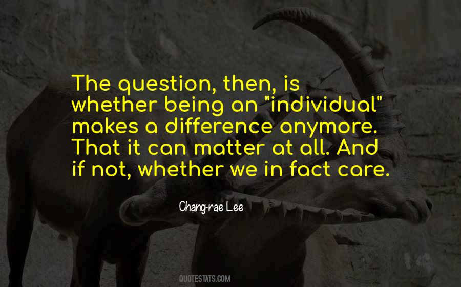 Quotes About Being An Individual #341318