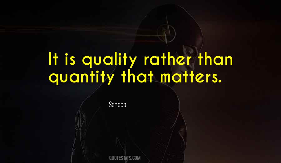 Quality Matters Quotes #619108