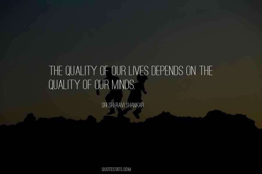 Quality Of Mind Quotes #713756
