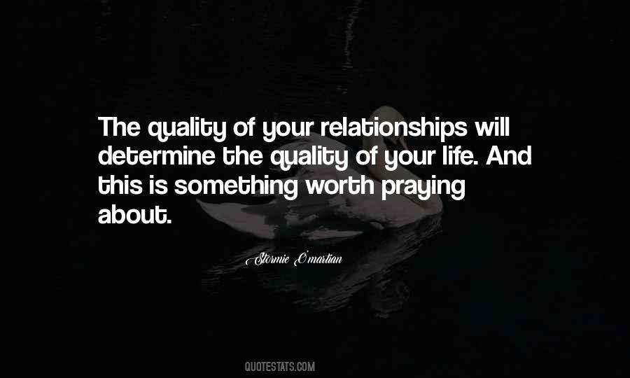 Quality Of Relationships Quotes #1020877