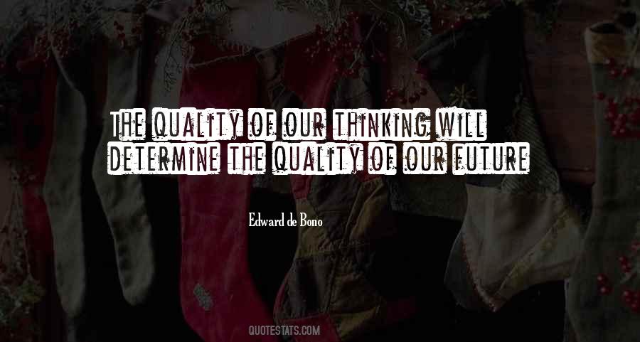 Quality Of Thinking Quotes #80177
