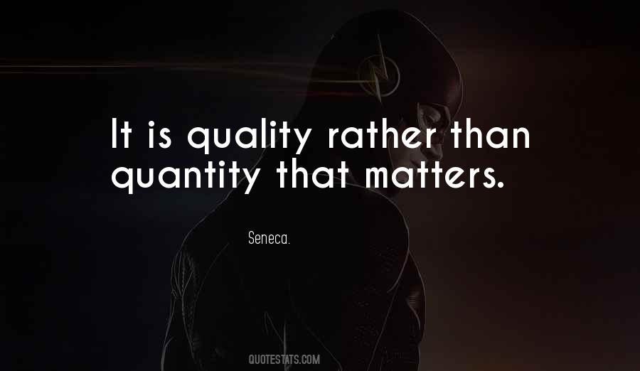 Quality Than Quantity Quotes #619108
