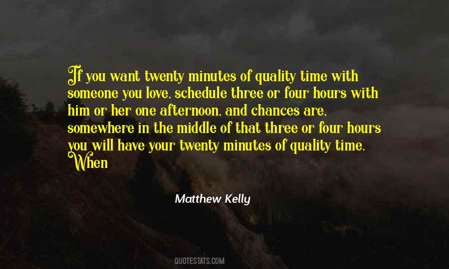 Quality Time With Your Love Quotes #1717651